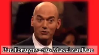 Pim Fortuyn versus Marcel van Dam