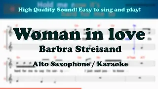 Woman in love - Barbra Streisand (Alto Saxophone Sheet Music Cm Key / Karaoke / Easy Solo Cover)