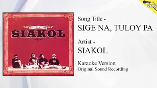 Siakol - Sige Na Tuloy Pa (Original Minus One)