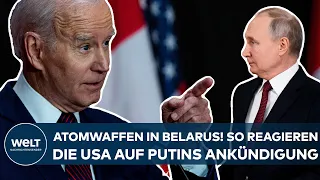 UKRAINE-KRIEG: Atomwaffen nach Belarus! So regieren die USA auf die Ankündigung von Putin