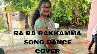 RA RA RAKKAMMA SONG DANCE COVER/VR/NAMRATHA CHOWDARY ❤️