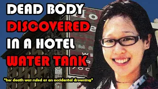 Elisa Lam - The Woman Whose Dead Body Ended Up In A Water Tank