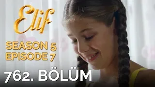 Elif 762. Bölüm | Season 5 Episode 7