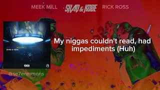 Meek Mill x Rick Ross - Shaq & Kobe (Lyric Video)
