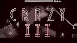 CraZy III 100% (Insane/Extreme Demon) by DavJT | Geometry Dash