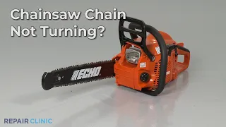 Chainsaw Chain Not Turning — Chainsaw Troubleshooting