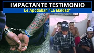 IMPACTANTE TESTIMONIO: Le Apodaban "La Maldad"