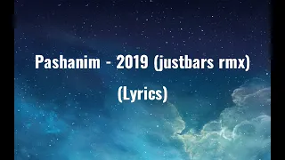 Pashanim - 2019 (justbars rmx) (Lyrics)