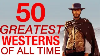 50 Greatest Westerns of All Time