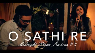 O Sathi Re | Parul Mishra | Oni | Midnight Piano Session #3