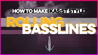 How To Melodic Techno Rolling Basslines Like KAS:ST