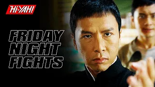 FRIDAY NIGHT FIGHTS | IP MAN 2: LEGEND OF THE GRANDMASTER | Donnie Yen | Martial Arts Fight Scenes