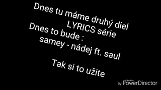 🔊LYRICS🕪 #2 (song) samey - nadej ft. saul