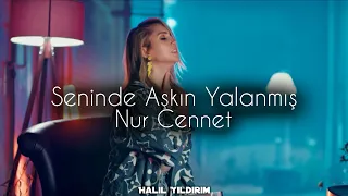 Nur Cennet - Seninde Aşkın Yalanmış ( Halil Yıldırım Remix )