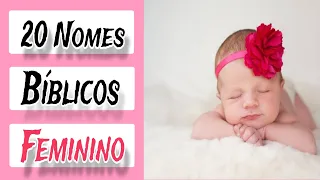 NOMES BÍBLICOS FEMININOS E SEUS SIGNIFICADOS