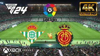 EA FC 24 - Betis vs Mallorca | La liga | Next Gen - Series X [4K 60FPS]