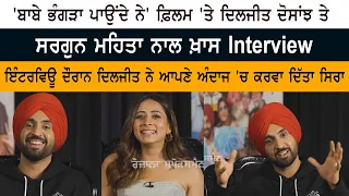 Punjabi Superstar Diljit Dosanjh Sargun Mehta Sohail Ahmed Amarjit Saron Interview -  Babe Bhangra.