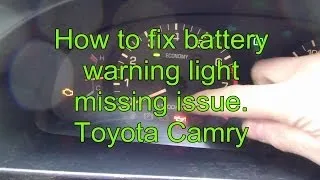 How to fix battery warning light missing issue. Toyota Camry