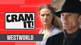 Everything You Need To Know About Westworld (Seasons 1-2) | CRAM IT