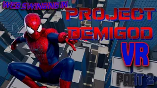 Web Swinging in Project Demigod - Part 2