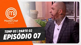 EPISÓDIO 07 - 2/5: TEATRO MUNICIPAL E TARTAR | TEMP 03 HD | MASTERCHEF BRASIL