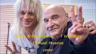 Remu & Hurriganes  -  I Will Stay  Michael Monroe - cover