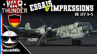 WAR THUNDER FR - ESSAIS & IMPRESSIONS: He 177 A-5, Bombardier lourd Allemand.