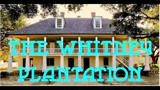 The Next Thing to Hell: A Closer Look at the Whitney Plantation Museum