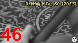 Uhsting's Top 50: Week 46 of 2023 (18/11)