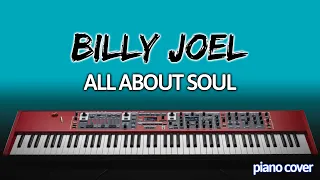 Billy Joel: All About Soul (Piano Cover)