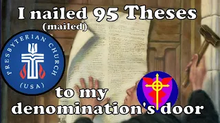 95 Theses sent to the PCUSA