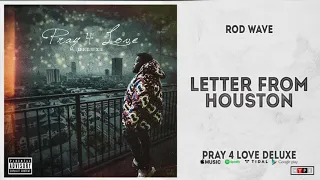 Rod Wave - Letter From Houston (Remix) Ft. Indo Mike