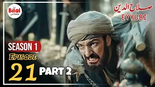 Sultan Salahuddin ayyubi Episode 21 Urdu | Explained by Bilal ki Voice