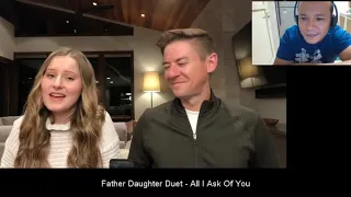 All I Ask Of You - Beautiful Father Daughter Duet - Mat And Savanna Shawn