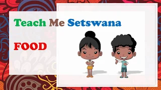Teach Me Setswana   |   Food