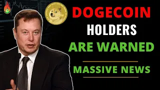 URGENT!! ALL DOGECOIN HOLDERS ARE WARNED | DOGECOIN NEWS TODAY!