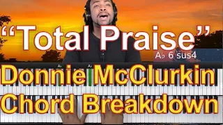 Total Praise || Chord Breakdown - Donnie McClurkin Version