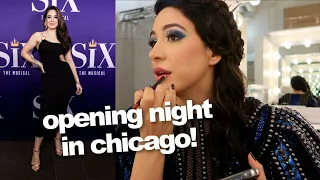 VLOG : Opening Night of SIX in Chicago!!! ( I Play Catherine Parr )