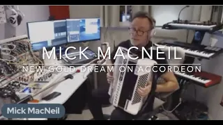 Simple Minds' Mick MacNeil - New Gold Dream (on accordion!).