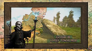 Gothic 3: Lively Towns Mod - Большой Бестиарий + ТОП3 (секретные боссы)
