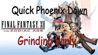 Final Fantasy XII: Zodiac Age - Quickest Phoenix Down Grind Early