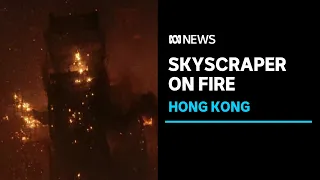 Under-construction skyscraper on fire in Hong Kong | ABC News