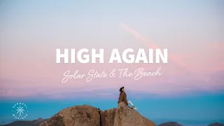 Solar State & The Beach - High Again (Lyrics)
