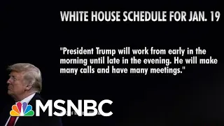 Trump's Schedule Blank For Final Full Day In Office | Morning Joe | MSNBC