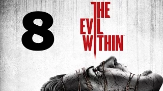 The Evil Within Walkthrough Part 8 - No Commentary Playthrough (PS4)