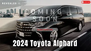 2024 Toyota Alphard Revealed: The Ultimate Luxury Minivan !!