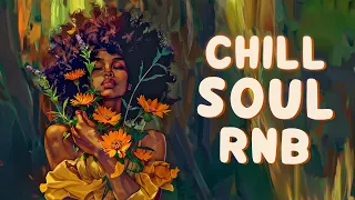 Soul music it's not just about love and loneliness - Chill soul rnb playlist