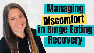 Embracing Discomfort in Binge Eating Recovery