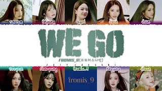 fromis_9 (프로미스나인) – 'WE GO Lyrics [Color Coded_Han_Rom_Eng]