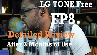LG TONE Free FP8 Earbuds Full Review - After 3 Months